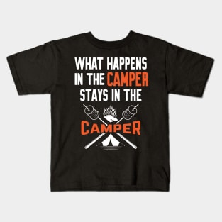 What happens in the camper stays in the camper Kids T-Shirt